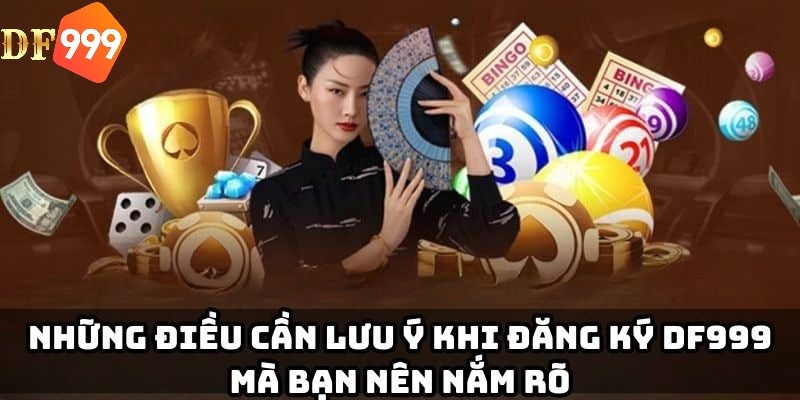 Những lỗi cơ bản và cách xử lý khi đăng ký DF999